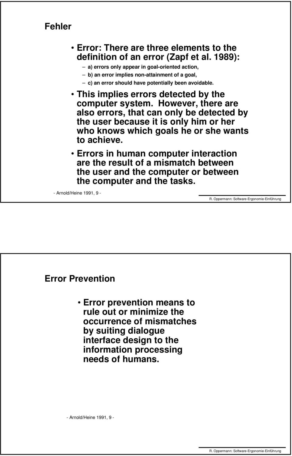 This implies errors detected by the computer system.