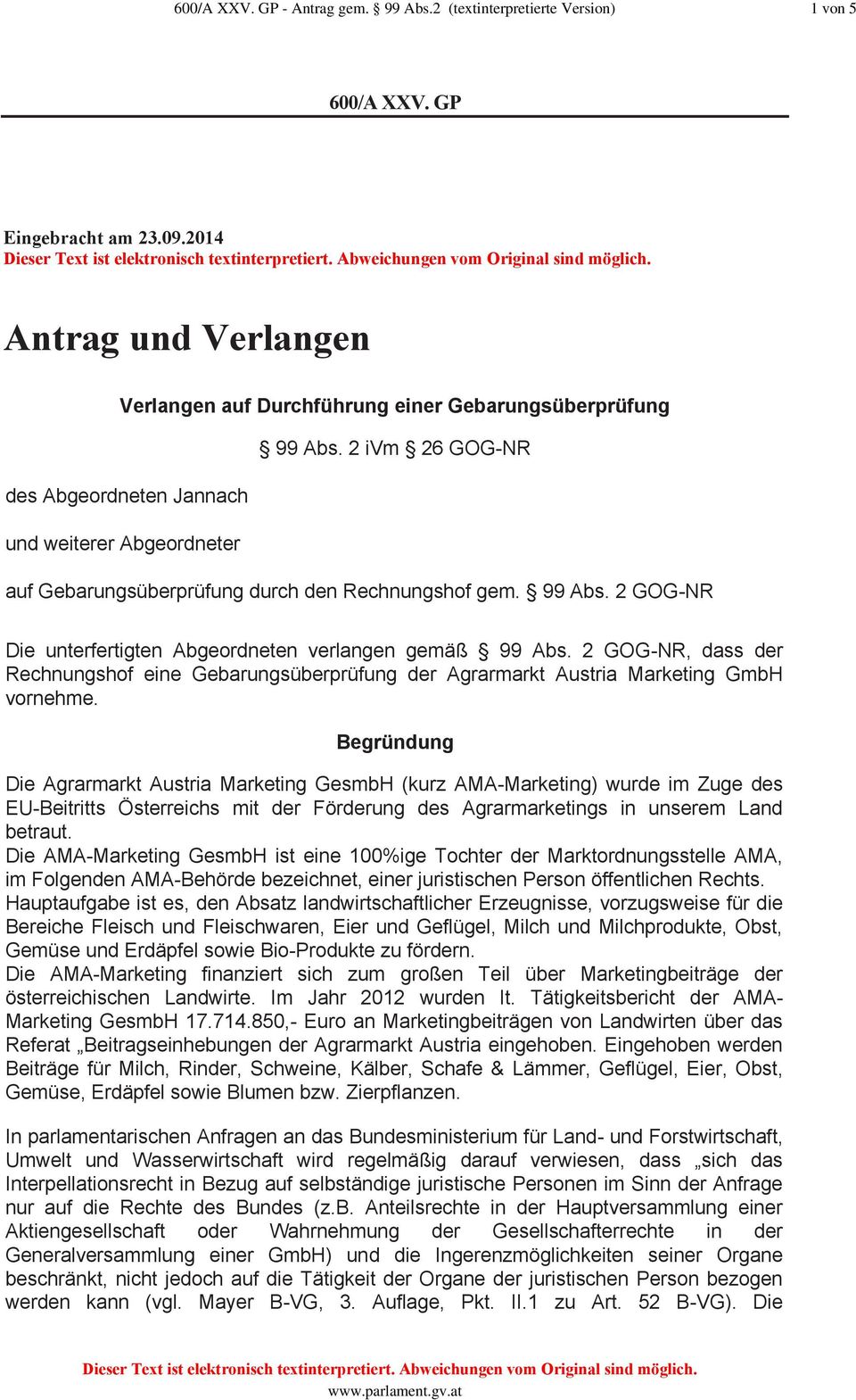 2 GOG-NR, dass der Rechnungshof eine Gebarungsüberprüfung der Agrarmarkt Austria Marketing GmbH vornehme.