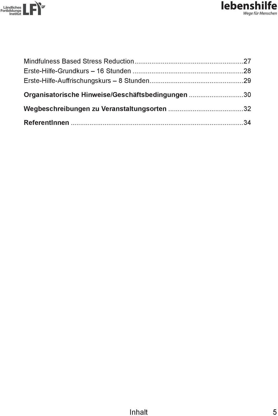 ..28 Erste-Hilfe-Auffrischungskurs 8 Stunden.