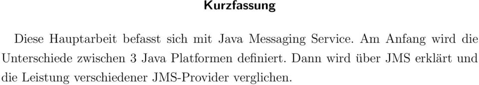 Am Anfang wird die Unterschiede zwischen 3 Java