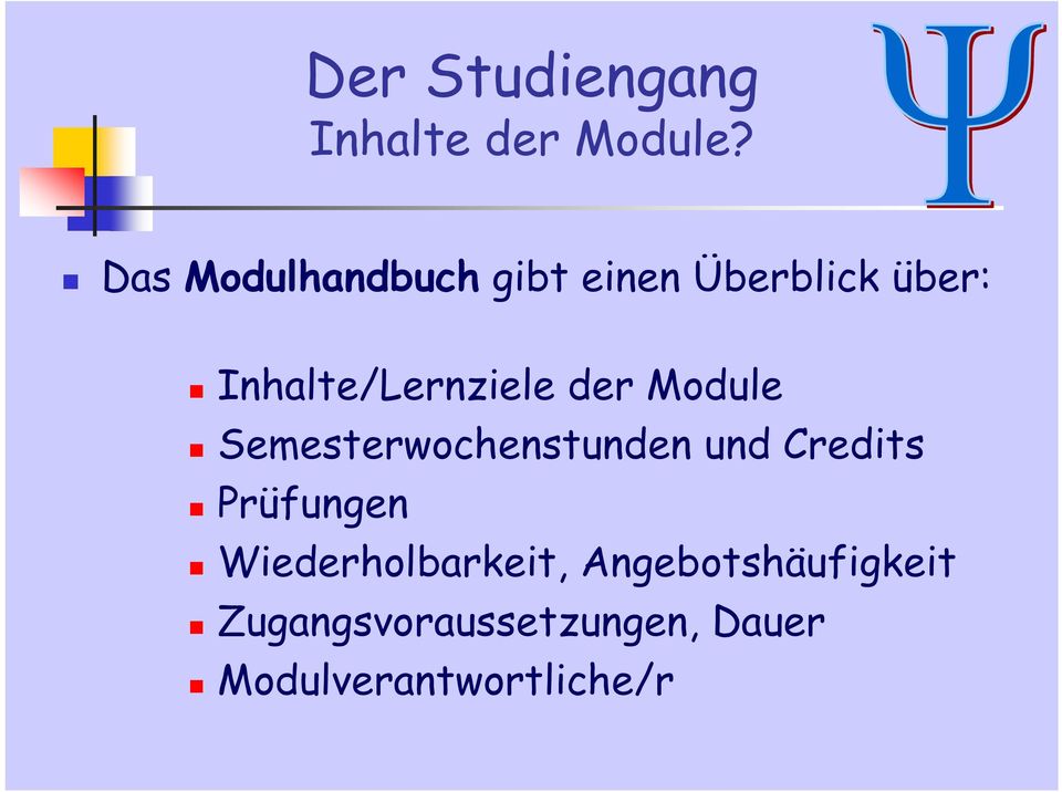 Inhalte/Lernziele der Module Semesterwochenstunden und