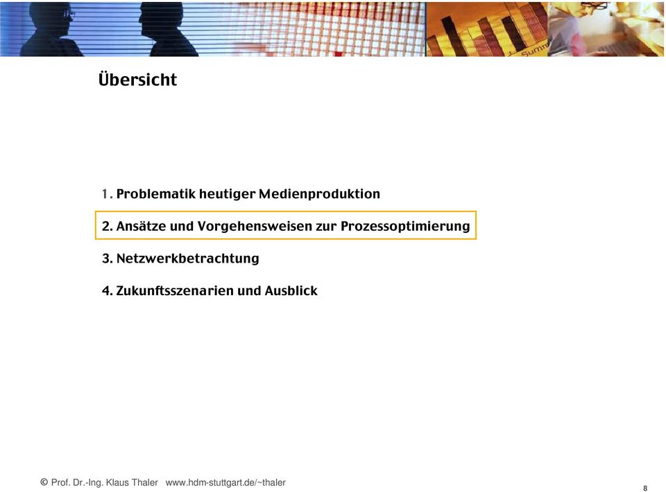 Ansätze und Vorgehensweisen zur