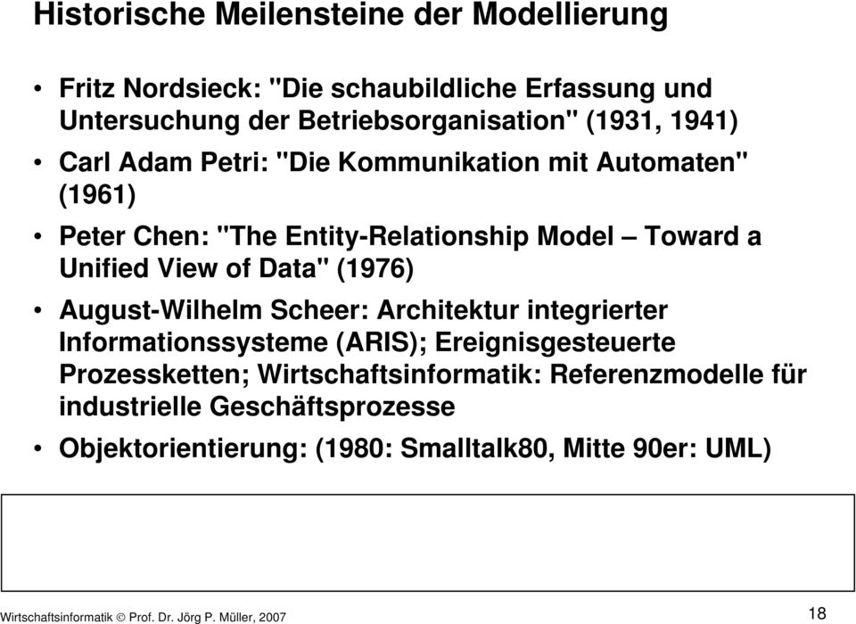 l Scheer: Architektur integrierter i t Informationssysteme (ARIS); Ereignisgesteuerte Prozessketten; ette Wirtschaftsinformatik: at Referenzmodelle e