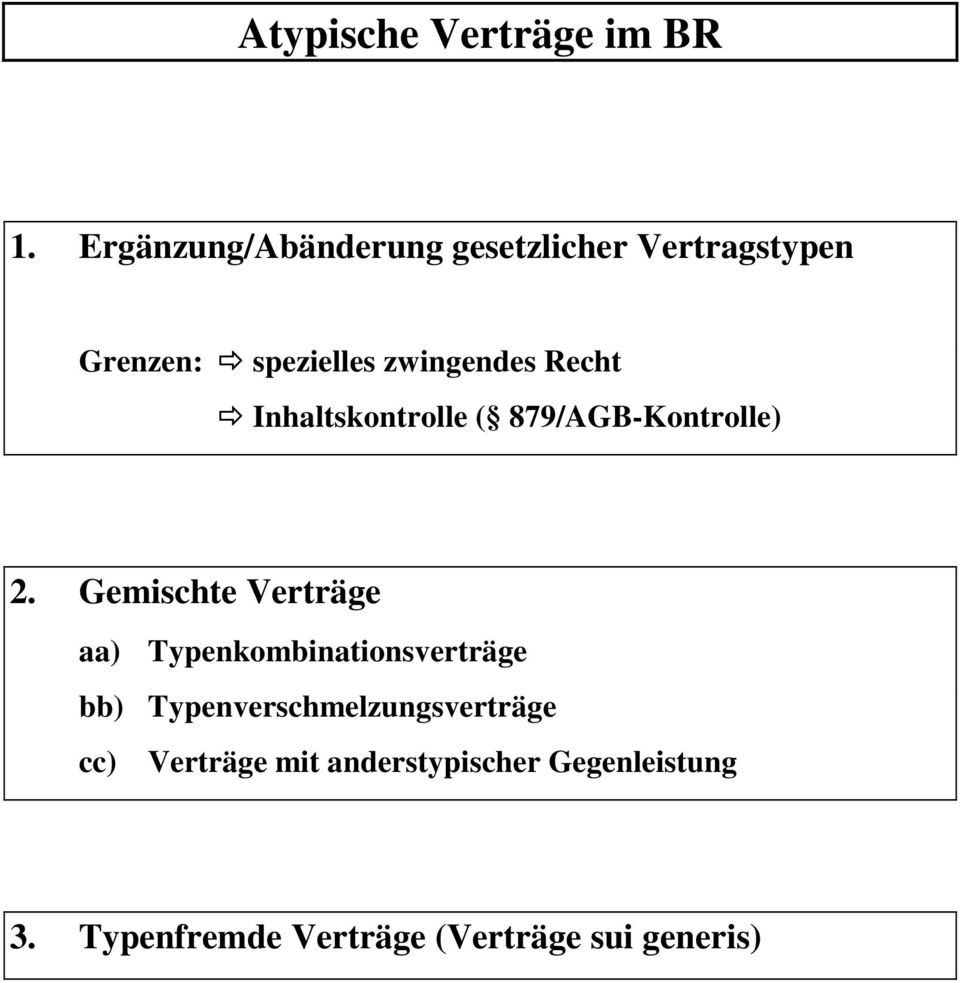 Recht Inhaltskontrolle ( 879/AGB-Kontrolle) 2.