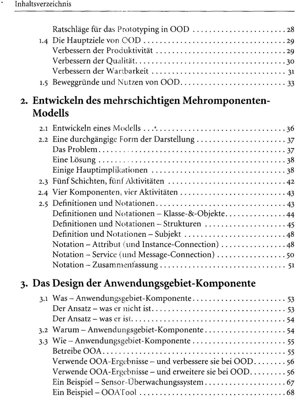 3 Fünf Schichten, fünf Aktivitäten 42 2.4 Vier Komponenten, vier Aktivitäten 43 2.