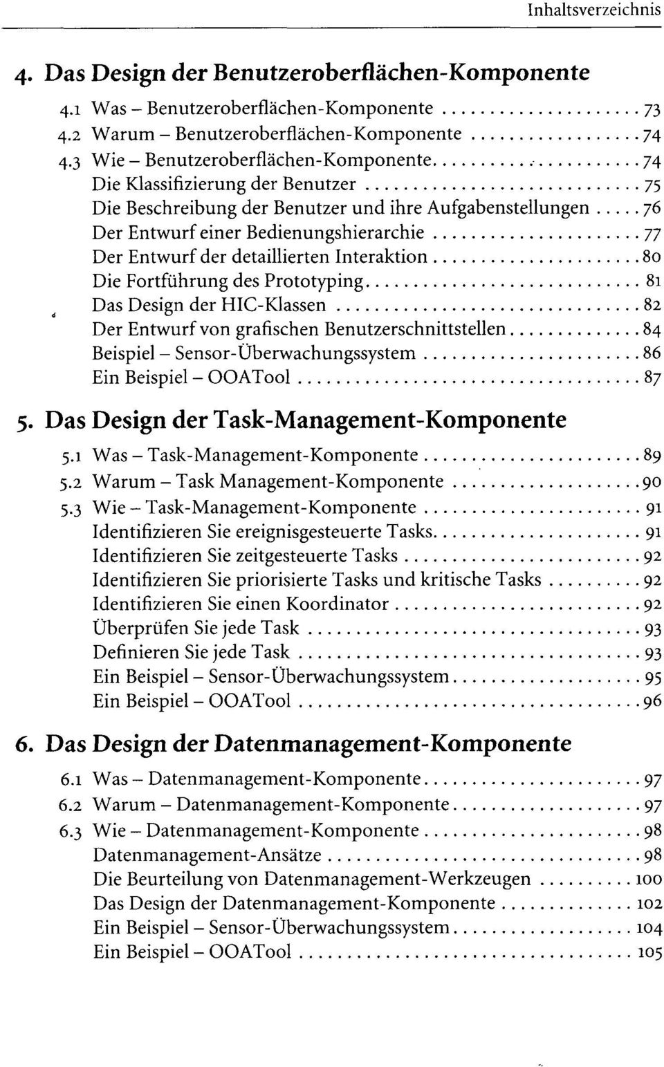 detaillierten Interaktion 80 Die Fortführung des Prototyping 81 Das Design der HIC-Klassen 82 Der Entwurf von grafischen Benutzerschnittstellen 84 Beispiel - Sensor-Überwachungssystem 86 Ein Beispiel