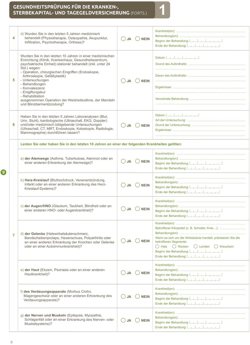 5 Wurden Sie in den letzten 10 Jahren in einer medizinischen Einrichtung (Klinik, Krankenhaus, Gesundheitszentrum, psychiatrische Einheit) stationär behandelt (inkl. unter 24 Std.