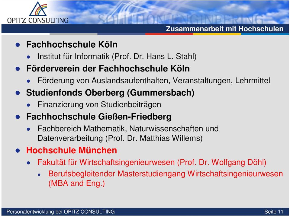 Studienfonds Oberberg (Gummersbach) Finanzierung von Studienbeiträgen Fachhochschule Gießen-Friedberg Fachbereich Mathematik,
