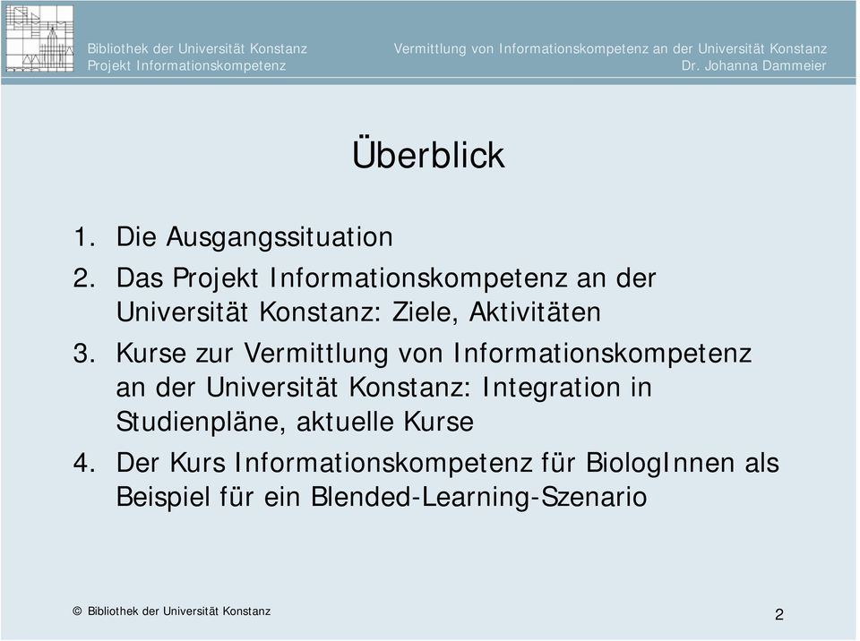 Kurse zur Vermittlung von Informationskompetenz an der Universität Konstanz: