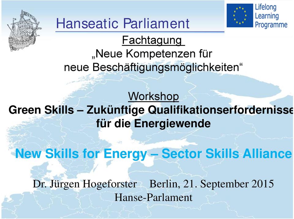 Qualifikationserfordernisse für die Energiewende New Skills for