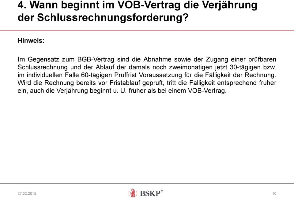 noch zweimonatigen jetzt 30-tägigen bzw.