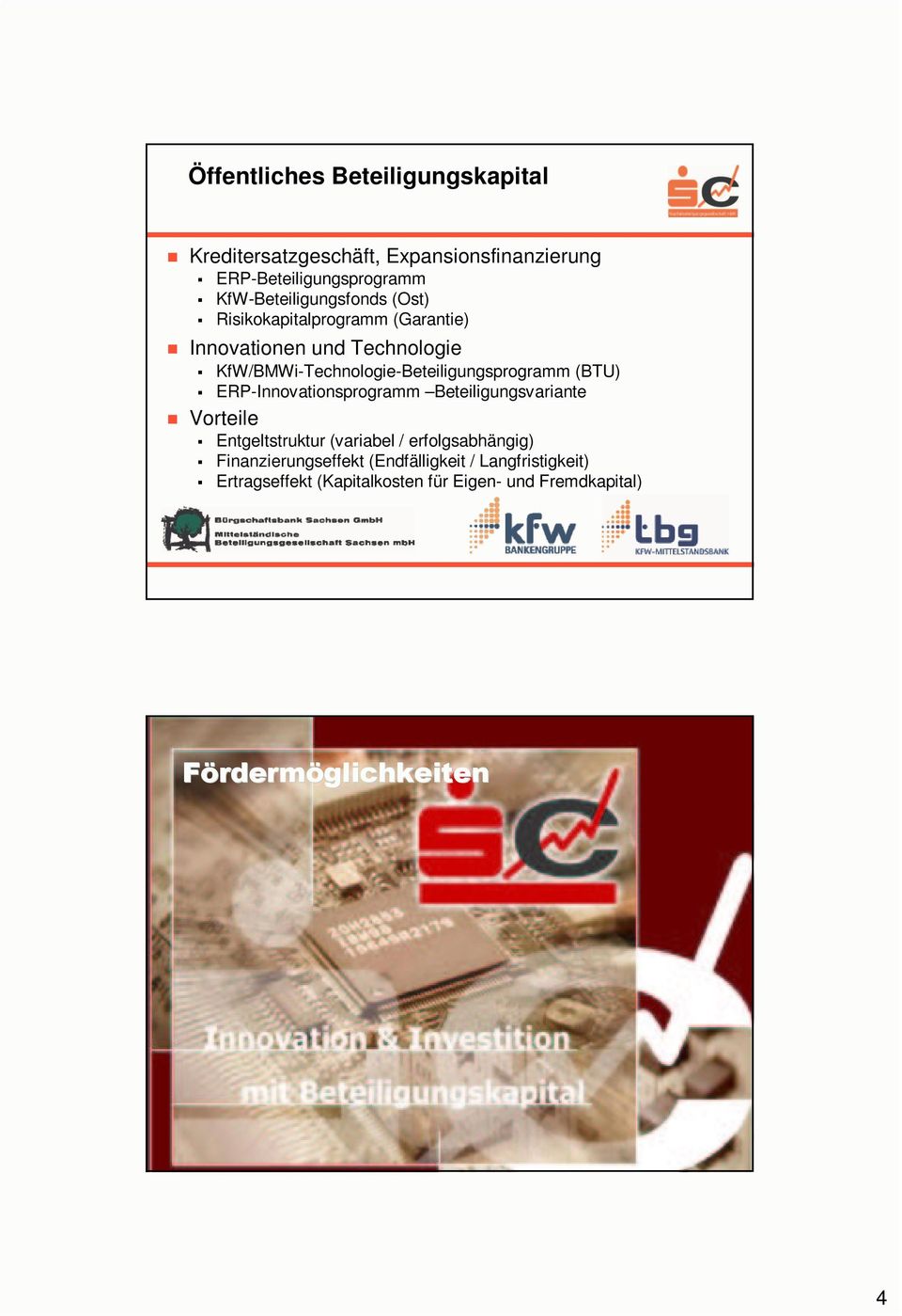 KfW/BMWi-Technologie-Beteiligungsprogramm (BTU) ERP-Innovationsprogramm Beteiligungsvariante Vorteile