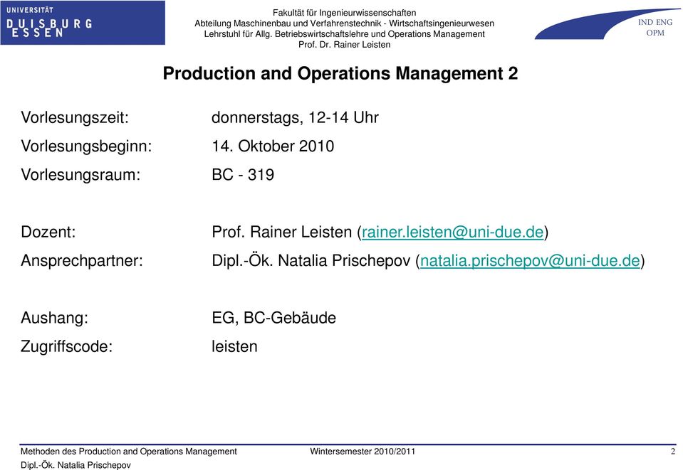 Oktober 2010 Vorlesungsraum: BC - 319 Dozent: Ansprechpartner: Prof.