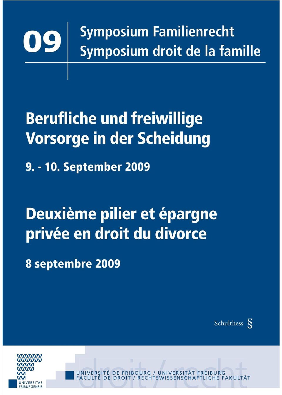 September 2009 Deuxième pilier et épargne privée en droit du divorce 8