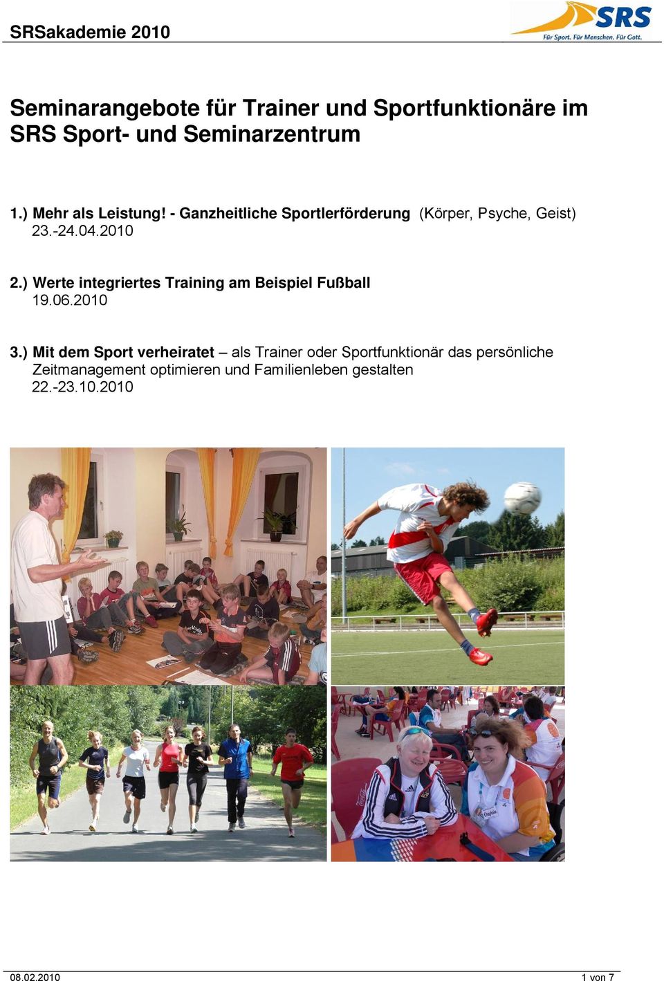 ) Werte integriertes Training am Beispiel Fußball 19.06.2010 3.