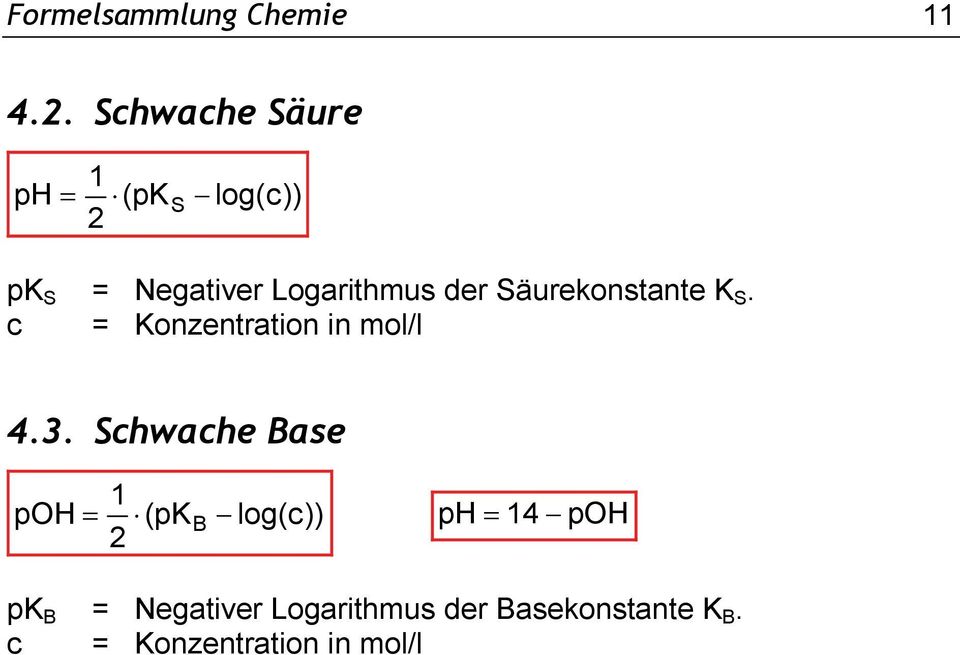 Säurekonstante K S. c Konzentration in mol/l 4.3.