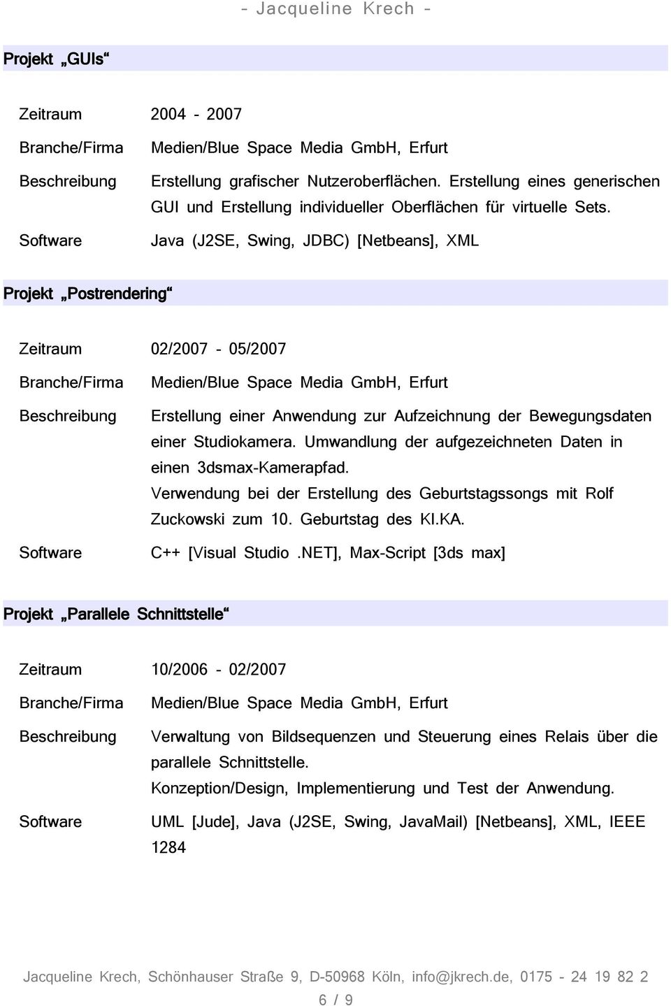 Umwandlung der aufgezeichneten Daten in einen 3dsmax-Kamerapfad. Verwendung bei der Erstellung des Geburtstagssongs mit Rolf Zuckowski zum 10. Geburtstag des KI.KA. C++ [Visual Studio.