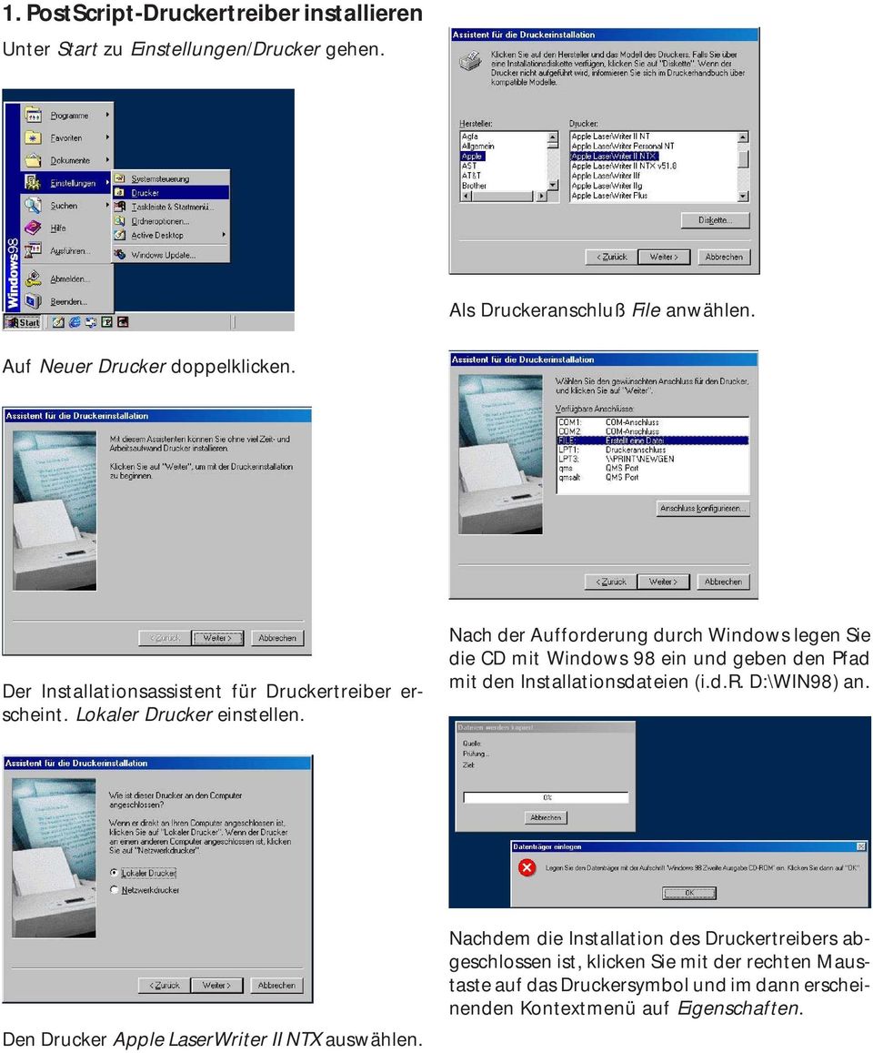 Nach der Aufforderung durch Windows legen Sie die CD mit Windows 98 ein und geben den Pfad mit den Installationsdateien (i.d.r. D:\WIN98) an.
