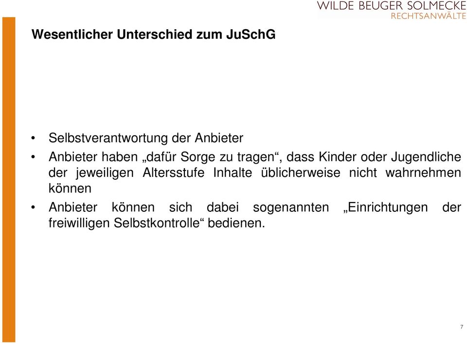 jeweiligen Altersstufe Inhalte üblicherweise nicht wahrnehmen können