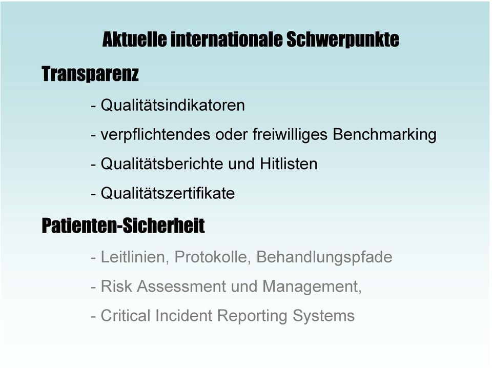 Hitlisten - Qualitätszertifikate Patienten-Sicherheit - Leitlinien,