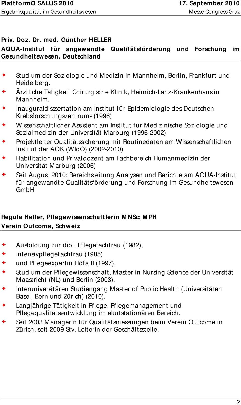 Ärztliche Tätigkeit Chirurgische Klinik, Heinrich-Lanz-Krankenhaus in Mannheim.