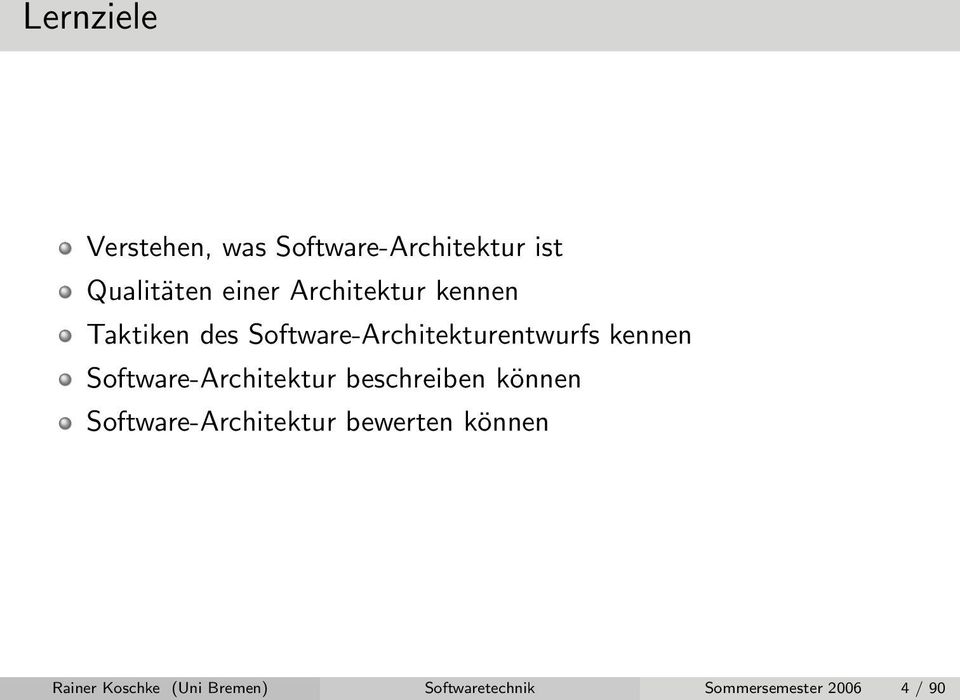 Software-Architekturentwurfs kennen Software-Architektur beschreiben können