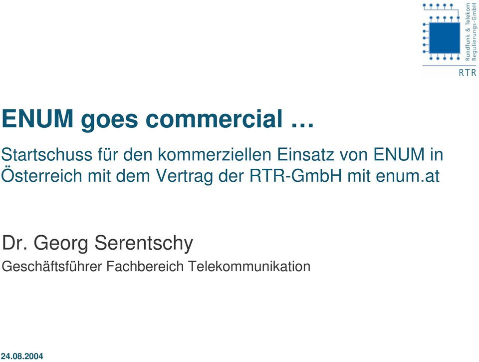 dem Vertrag der RTR-GmbH mit enum.at Dr.