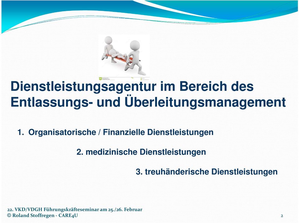 Organisatorische / Finanzielle Dienstleistungen 2.