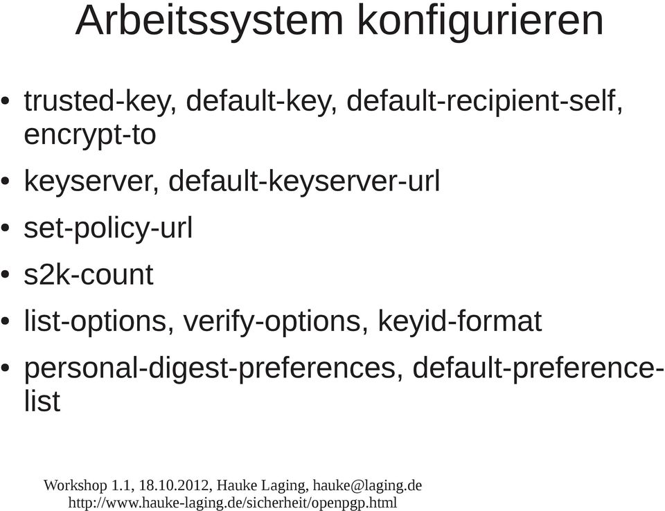 default-keyserver-url set-policy-url s2k-count list-options,