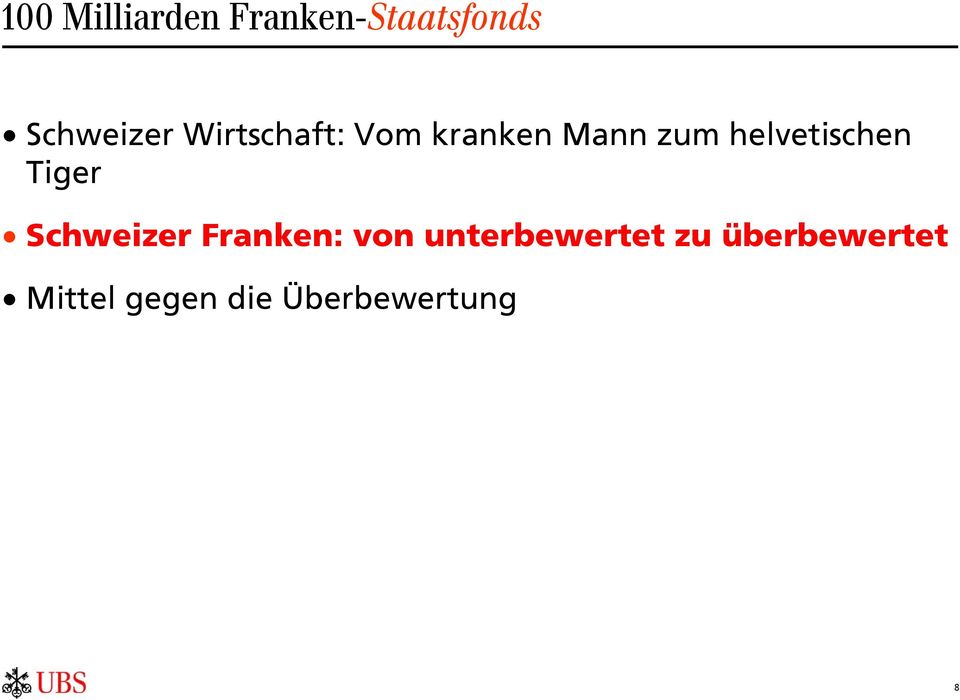 Tiger Schweizer Franken: von unterbewertet zu