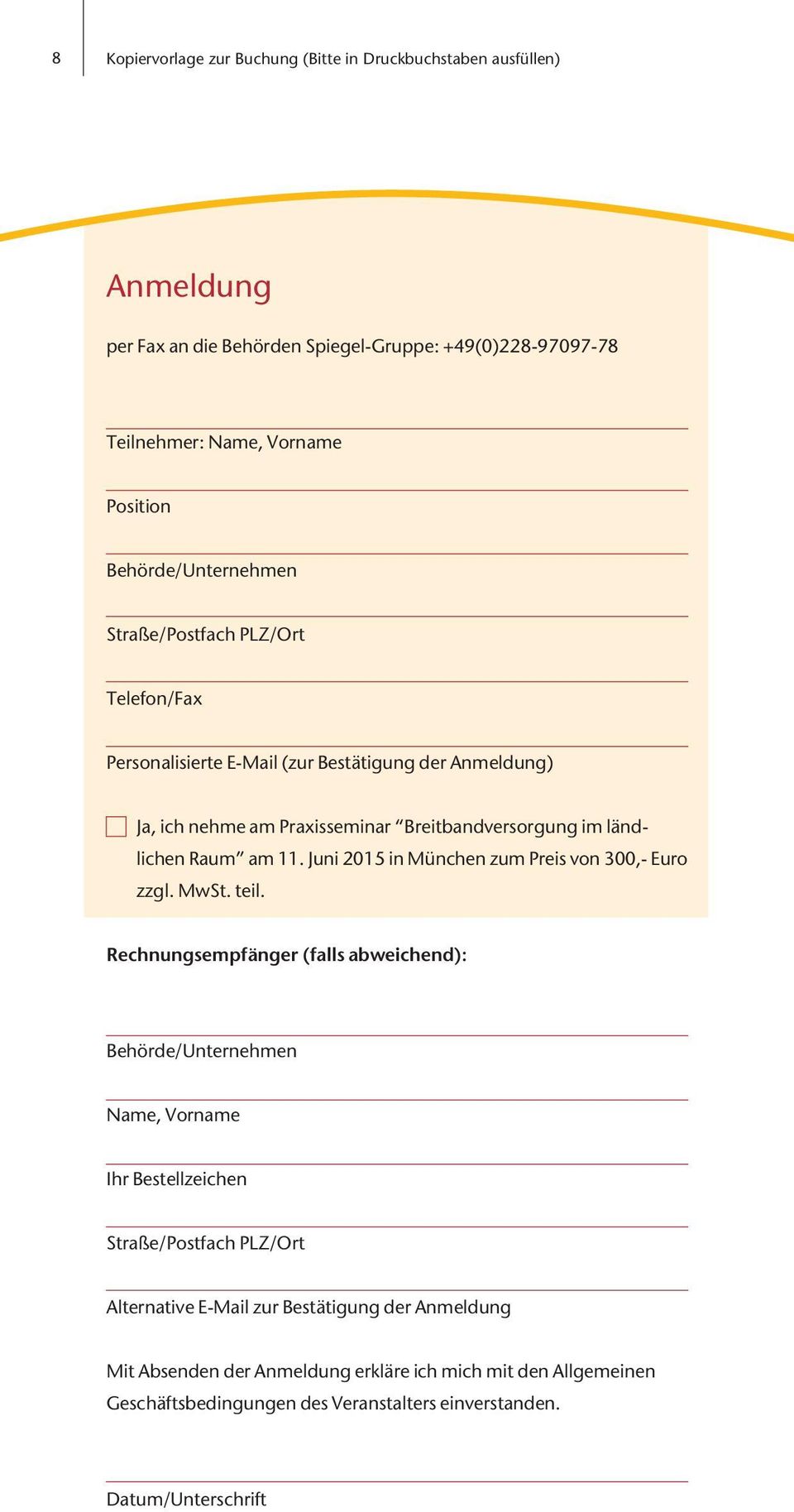 am 11. Juni 2015 in München zum Preis von 300,- Euro zzgl. MwSt. teil.
