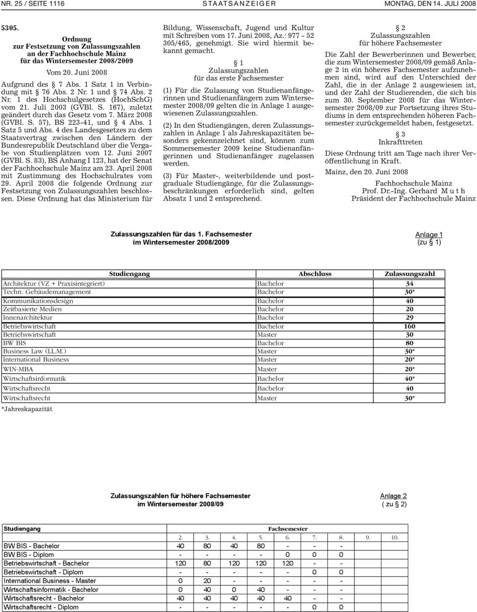 März 2008 (GVBl. S. 57), BS 223-41, und 4 Abs. 1 Satz 5 und Abs.