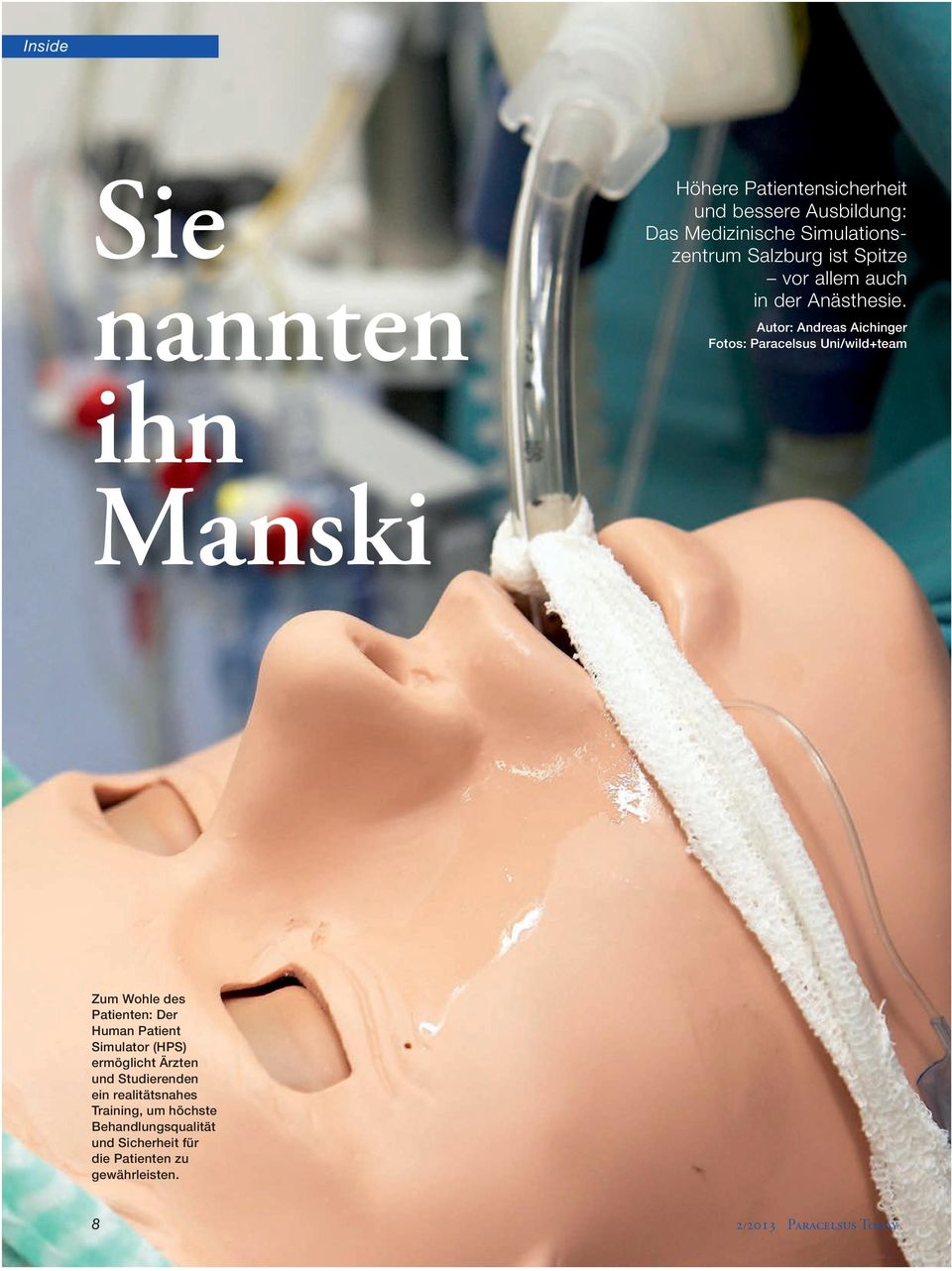 Autor: Andreas Aichinger Fotos: Paracelsus Uni/wild+team ihn Manski Zum Wohle des Patienten: Der Human Patient