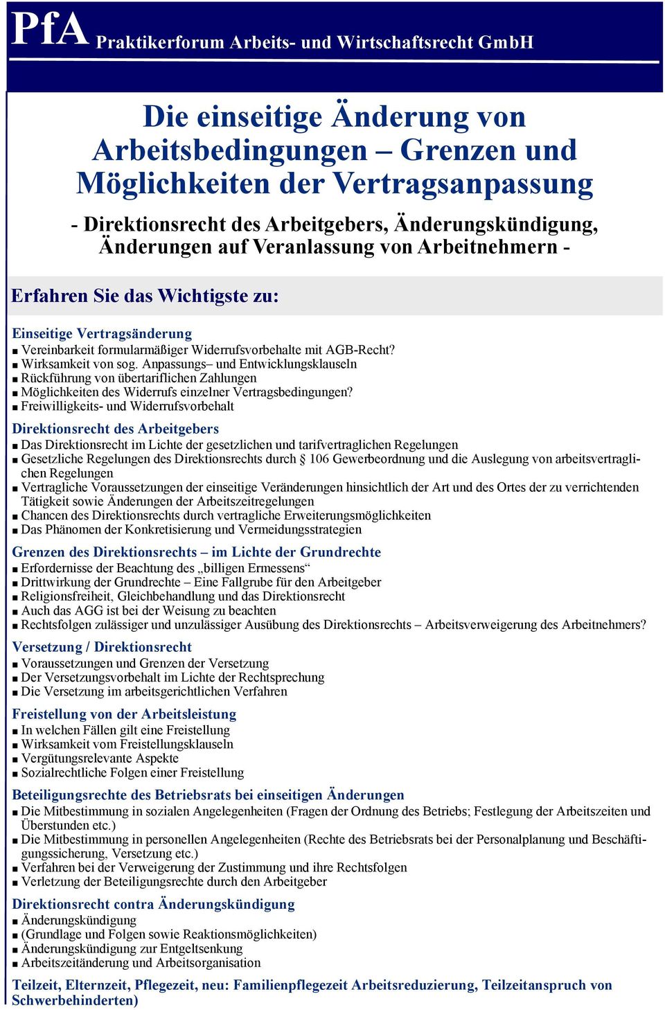 Wirksamkeit von sog. Anpassungs und Entwicklungsklauseln Rückführung von übertariflichen Zahlungen Möglichkeiten des Widerrufs einzelner Vertragsbedingungen?