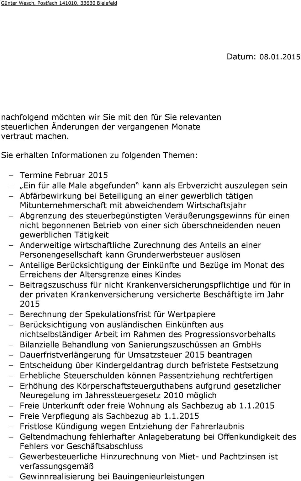 Mitunternehmerschaft mit abweichendem Wirtschaftsjahr Abgrenzung des steuerbegünstigten Veräußerungsgewinns für einen nicht begonnenen Betrieb von einer sich überschneidenden neuen gewerblichen