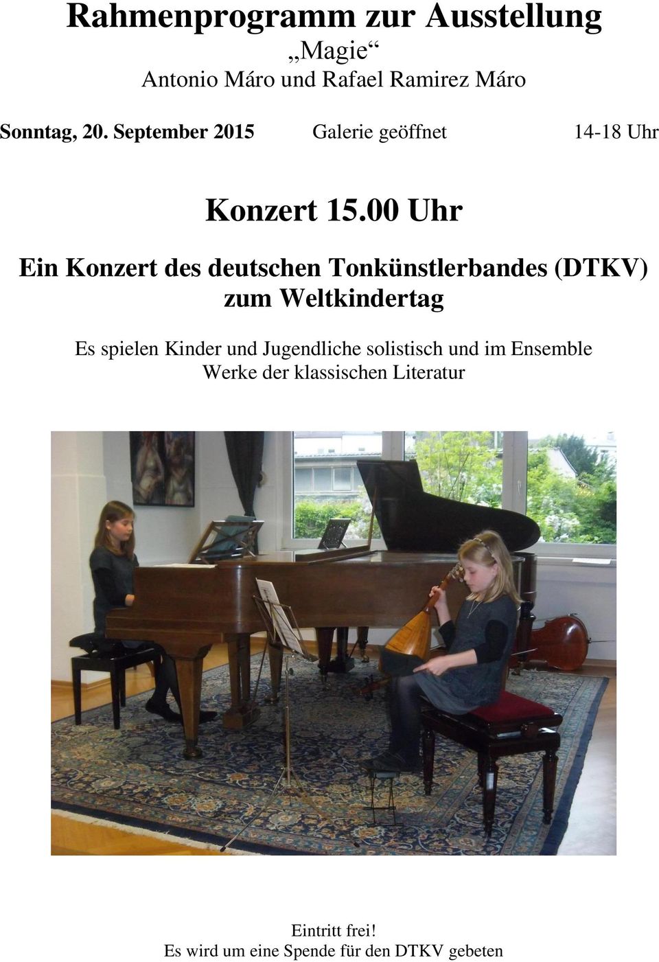 00 Uhr Ein Konzert des deutschen Tonkünstlerbandes (DTKV) zum Weltkindertag Es spielen