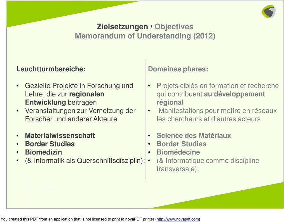 qui contribuent au développement régional Manifestations pour mettre en réseaux les chercheurs et d autres acteurs Materialwissenschaft Border