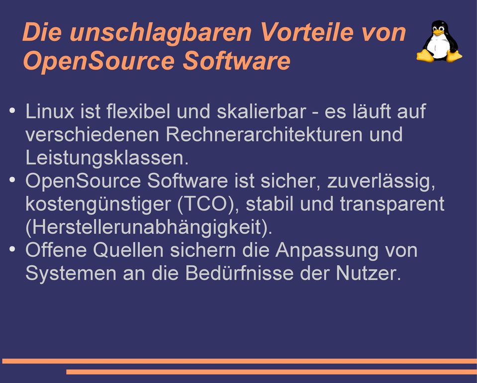 OpenSource Software ist sicher, zuverlässig, kostengünstiger (TCO), stabil und