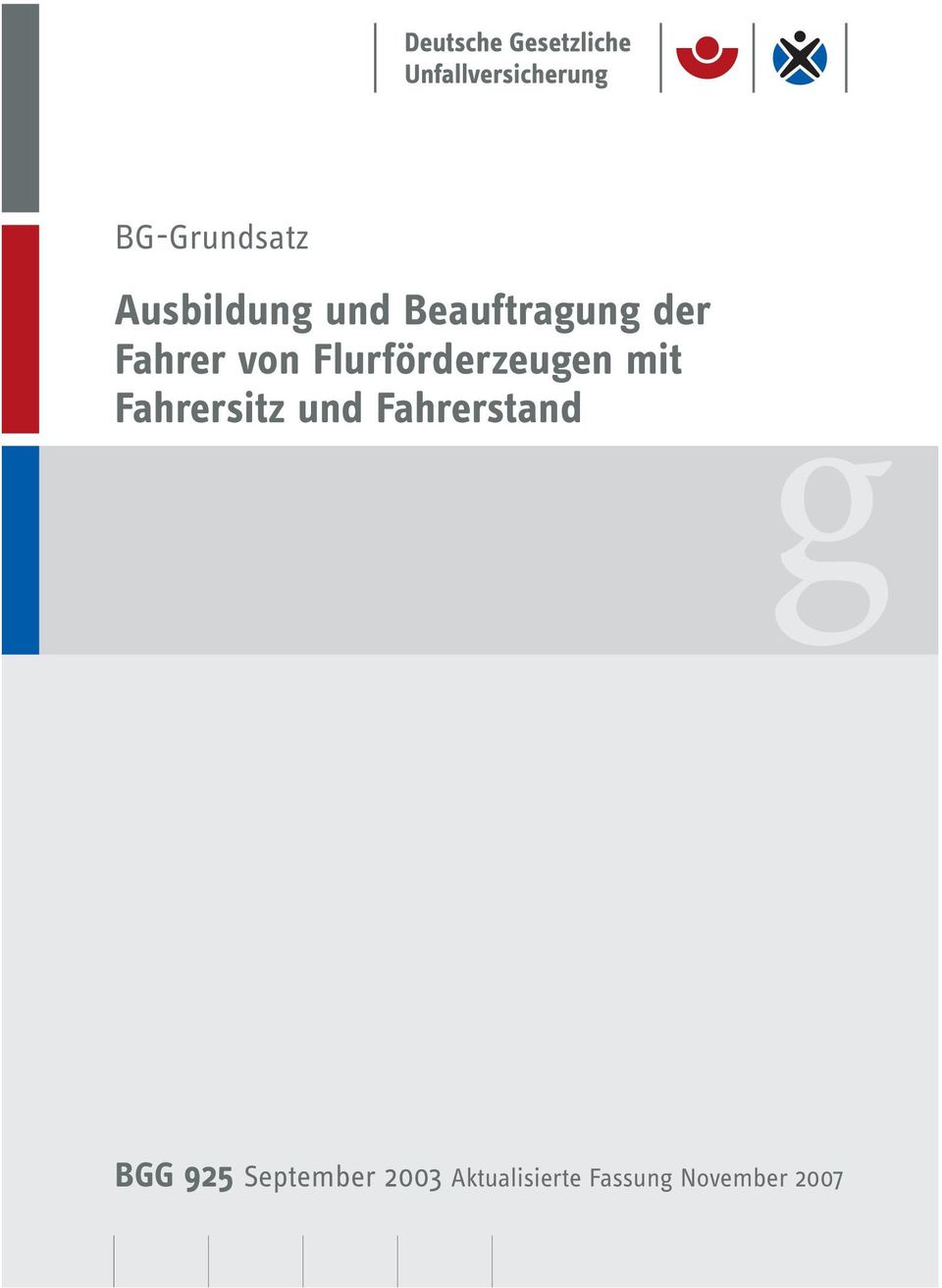 Fahrersitz und Fahrerstand g BGG 925