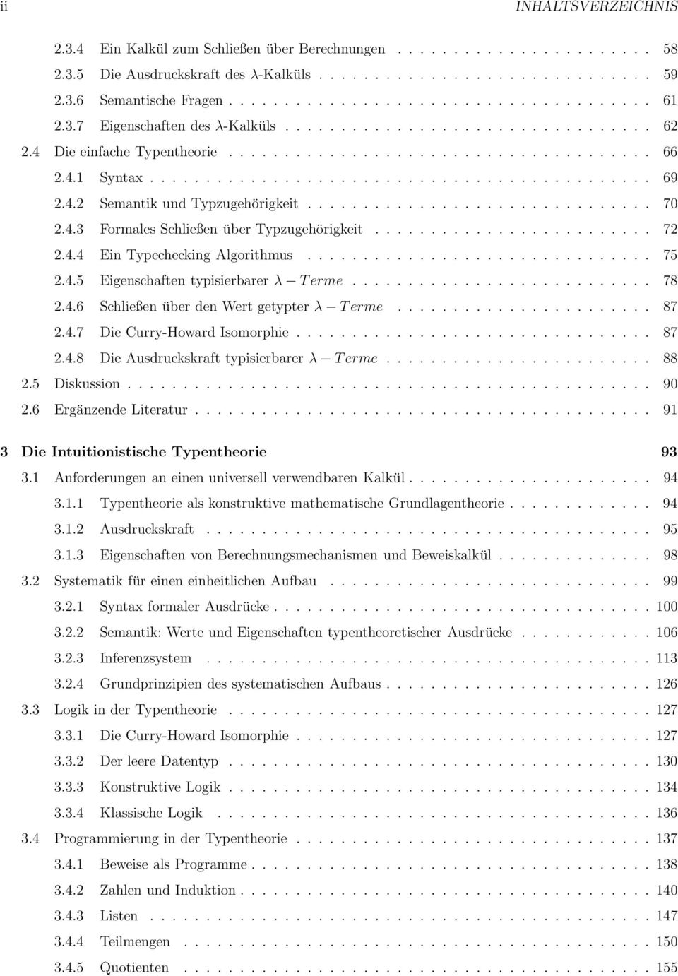 4.2 Semantik und Typzugehörigkeit............................... 70 2.4.3 Formales Schließen über Typzugehörigkeit......................... 72 2.4.4 Ein Typechecking Algorithmus............................... 75 2.