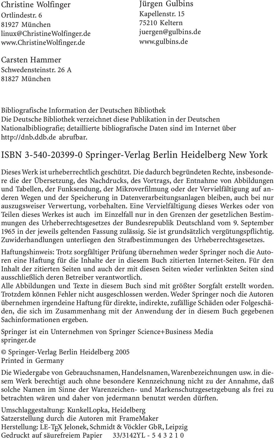 sind im Internet über http://dnb.ddb.de abrufbar. ISBN 3-540-20399-0 Springer-Verlag Berlin Heidelberg New York Dieses Werk ist urheberrechtlich geschützt.