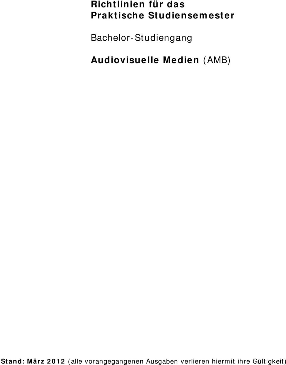 Audiovisuelle Medien (AMB) Stand: März 2012