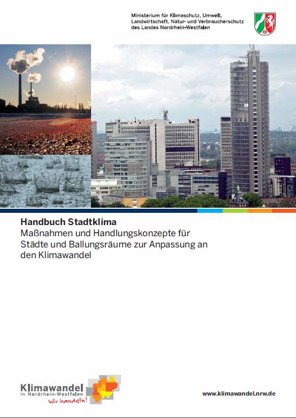 Städte und Klimawandel: was tut NRW? Handbuch Stadtklima Grundlagen u.