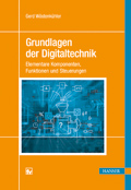 Stichwortverzeichnis Gerd Wöstenkühler Grundlagen der Digitaltechnik Elementare Komponenten, Funktionen und Steuerungen ISBN: