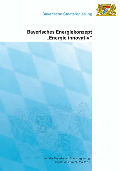 Das Bayerische Energiekonzept Energie innovativ Ausstieg aus der Kernenergie bis 2022 Dazu Energieeffizienz steigern Ökostrom verdoppeln auf 50 % Netzinfrastruktur ausbauen, Technologien erforschen