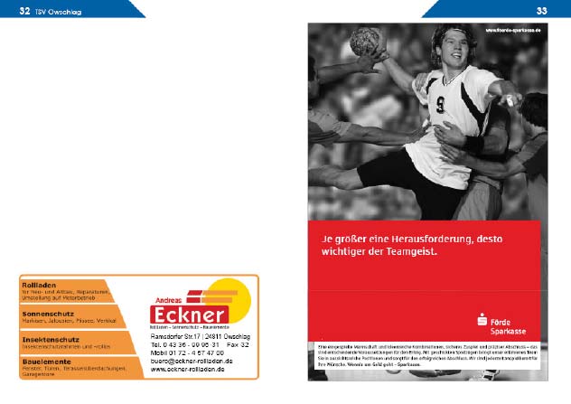 Die Mitglieder des Förderkreises unterstützen die Ausbildung und Förderung der männlichen und weiblichen Handball-Jugend im TSV Owschlag. Die Mitgliedsbeiträge fl ießen ausschließlich der Jugend zu.