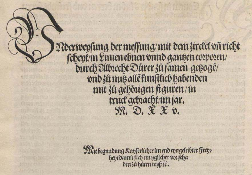 4 Regeln zur Verwendung von Ligaturen Bild 2: Titelseite (Ausschnitt) des Fachbuchs Unterweisung der Messung von Albrecht Dürer, Nürnberg 1525. Die Originalgröße der Seite ist in [11] nicht genannt.