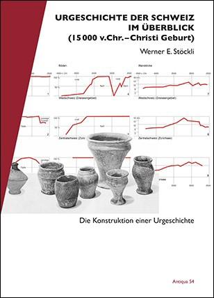 Werner E. Stöckli, Urgeschichte der Schweiz im Überblick (15 000 v.chr - Christi Geburt).