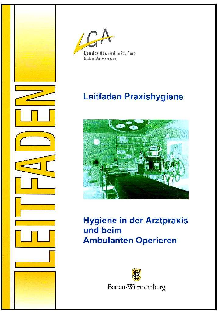 Ziel: dokumentierter validierter Instrumentenkreislauf Leitfaden Praxishygiene - Hygiene in der Arztpraxis und beim Ambulanten