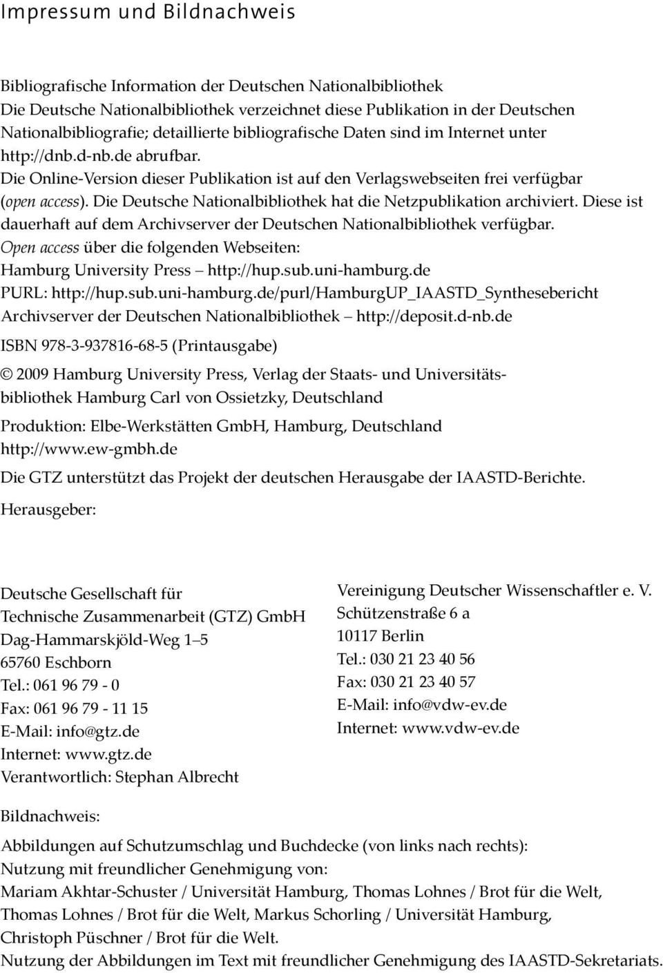 Die Deutsche Nationalbibliothek hat die Netzpublikation archiviert. Diese ist dauerhaft auf dem Archivserver der Deutschen Nationalbibliothek verfügbar.